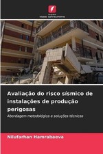 Avaliao do risco ssmico de instalaes de produo perigosas por Nilufarhan Hamrabaev comprar usado  Enviando para Brazil