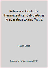 Reference Guide for Pharmaceutical Calculations: Preparation Exam, Vol. 2 comprar usado  Enviando para Brazil