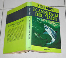 Zane grey cannibali usato  Settimo Torinese