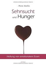 Sehnsucht hunger heilung gebraucht kaufen  Berlin