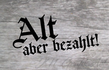 Aufkleber alt bezahlt gebraucht kaufen  Papenburg