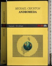 Andromeda. michael crichton. usato  Ariccia