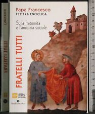 Lettera enciclica. fratelli usato  Ariccia