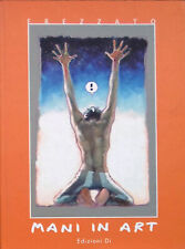 Frezzato artbook mani usato  Montepulciano