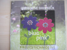 Blue pink kreuzstickmotive gebraucht kaufen  Schalksmühle