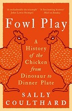 Fowl play history for sale  ROSSENDALE