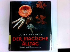 Magische alltag rituale gebraucht kaufen  Aarbergen