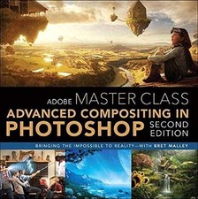 Adobe Master Class: Advanced Compositing in Adobe Photoshop CC: Bringing the... comprar usado  Enviando para Brazil