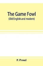 Game fowl p. for sale  ACCRINGTON