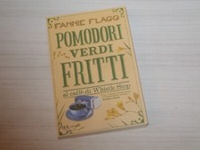 Fannie flagg pomodori usato  Bologna