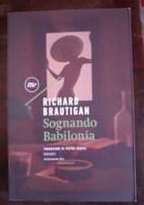 Richard brautigan sognando usato  Torino