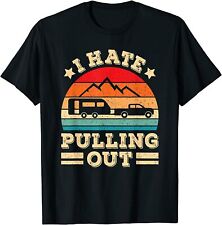 NOVA CAMISETA DE VIAGEM RETRÔ LIMITADA I Hate Pulling Out trailer de acampamento engraçado comprar usado  Enviando para Brazil