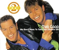 2 Good | Single-CD | We don't have to take our clothes off (1996) comprar usado  Enviando para Brazil