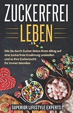 Zuckerfrei leben durch gebraucht kaufen  Berlin