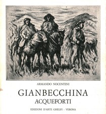Gianbecchina. acqueforti arman usato  Cambiago