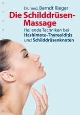 Schilddrüsen massage heilende gebraucht kaufen  Ohlsbach