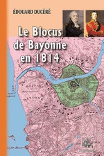 Blocus bayonne 1814 d'occasion  Matha