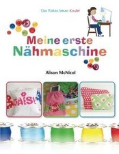 Erstes nahmaschinenbuch nahen gebraucht kaufen  Berlin