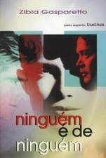 Ninguem e de Ninguem (Em Portugues do Brasil) by Zibia Gasparetto comprar usado  Enviando para Brazil