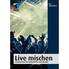 Live mischen praxiswissen gebraucht kaufen  Stuttgart