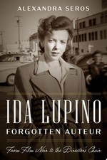 Ida Lupino, Forgotten Auteur: From Film Noir to the Director's Chair - Seros, Al comprar usado Ida Lupino, Forgotten Auteur: From Film Noir to the Director's Chair - Seros, Al comprar usado  Enviando para Brazil