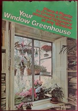 Your Window Greenhouse Plans & Plants Construction Care Home Window Garden, usado comprar usado  Enviando para Brazil
