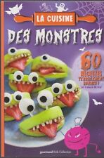 Cuisine monstres recettes d'occasion  Montereau-Fault-Yonne