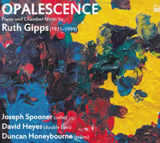 Opalescence  Piano and Chamber Music Ruth GIPPS cello/double bass sonatas comprar usado  Enviando para Brazil