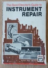 Band Director's Guide to Instrument Repair R. F. Meyer 1973 Alfred Publishing comprar usado  Enviando para Brazil