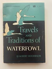 Travels And Traditions Of Water Fowl H. Albert Hochbaum 1956 Paperback segunda mano  Embacar hacia Mexico