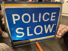 Police slow sign for sale  WORCESTER