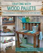 Crafting with Wood Pallets : Projects for Rustic Furniture, Decor comprar usado  Enviando para Brazil