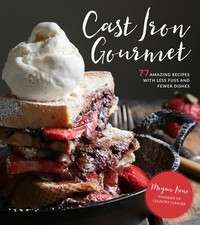 Cast Iron Gourmet: 77 Amazing Recipes with Less Fuss and Fewer Dishes segunda mano  Embacar hacia Mexico