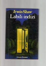 Labili indizi.irwin shaw usato  Asti