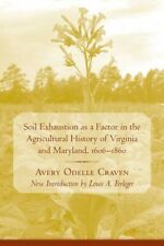 SOIL EXHAUSTION AS A FACTOR IN THE AGRICULTURAL HISTORY OF By Avery Mint comprar usado  Enviando para Brazil
