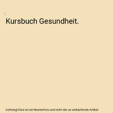 Kursbuch gesundheit . gebraucht kaufen  Trebbin