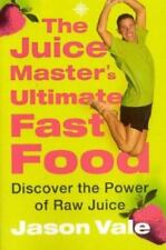 The Juice Master's Ultimate Fast Food: Discover the Power of Raw Juice comprar usado  Enviando para Brazil