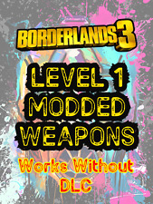 Borderlands modded weapons for sale  HIGH PEAK