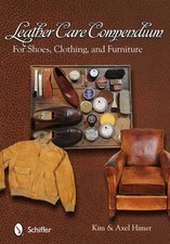 Leather Care Compendium : For Shoes, Clothing, and Furniture, Paperback by Hi... segunda mano  Embacar hacia Mexico