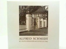 Alfred schmidt kunstschmiedeau gebraucht kaufen  Berlin