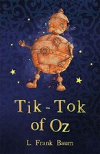 Tik Tok of Oz (The Wizard of Oz Collection, Book 8),L. Frank Bau comprar usado  Enviando para Brazil