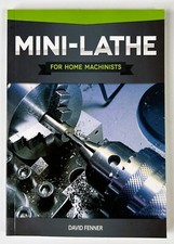 Mini-Lathe for Home Machinists, Fenner, David PB  EX Cond comprar usado  Enviando para Brazil