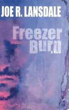 Freezer Burn by Joe R Lansdale: Used segunda mano  Embacar hacia Argentina