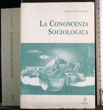 Conoscenza sociologica. carlo usato  Ariccia