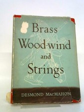 Brass, Wood-Wind And Strings, The Instruments (Desmond Macmahon 1949) (ID:51098) segunda mano  Embacar hacia Mexico