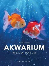 Akwarium. Moja pasja (Akwarium  Moja pasja) na sprzedaż  PL