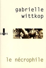 Necrophile gabrielle wittkop d'occasion  France