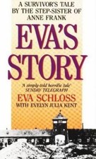Eva's Story: A Survivor's Tale by the Step-sister of Anne Frank (Eva Schloss) comprar usado  Enviando para Brazil