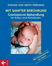 Sanfter berührung craniosacra gebraucht kaufen  Berlin