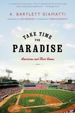 Take Time for Paradise: Americans and Their Games by Giamatti, A. Bartlett comprar usado  Enviando para Brazil